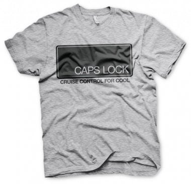 CAPS LOCK - Cruise Control For Cool T-Shirt 3