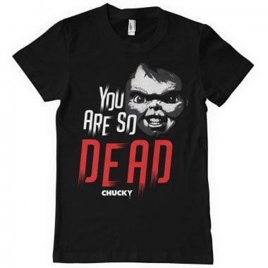 Chucky - You Are So Dead T-Shirt 1