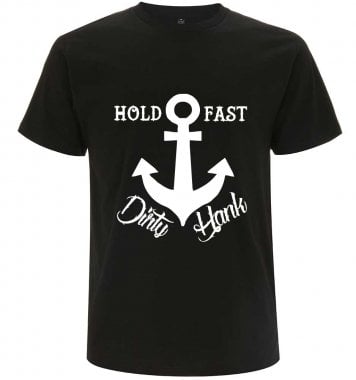 Hold fast dirty hank t-shirt