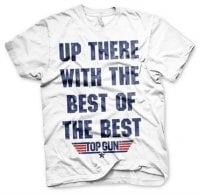 Up There With The Best Of The Best T-Shirt 2