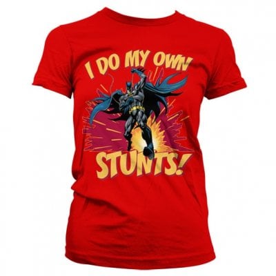 Batman - I Do My Own Stunts Girly Tee 1
