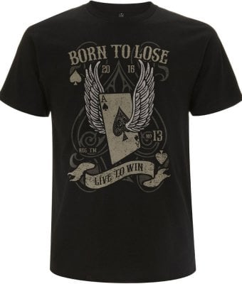 Born To Lose T-shirt