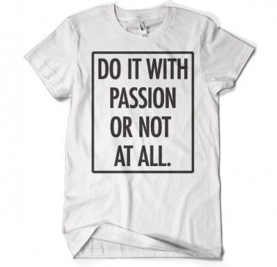 Do It With Passion T-Shirt 1