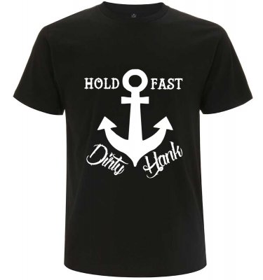 Hold fast dirty hank t-shirt