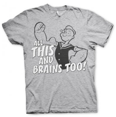 Popeye - All This And Brains To t-shirt