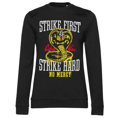 Strike First - Strike Hard - No Mercy Girly Sweatshirt 1