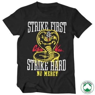 Strike First - Strike Hard - No Mercy Organic T-Shirt 1