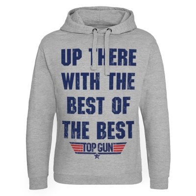 Up There With The Best Of The Best Epic Hoodie 1