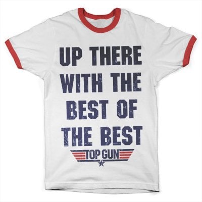 Up There With The Best Of The Best Ringer Tee 1